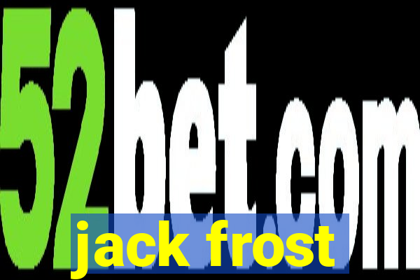 jack frost